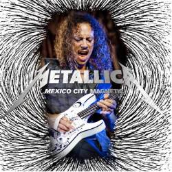 Metallica : Mexico City Magnetic